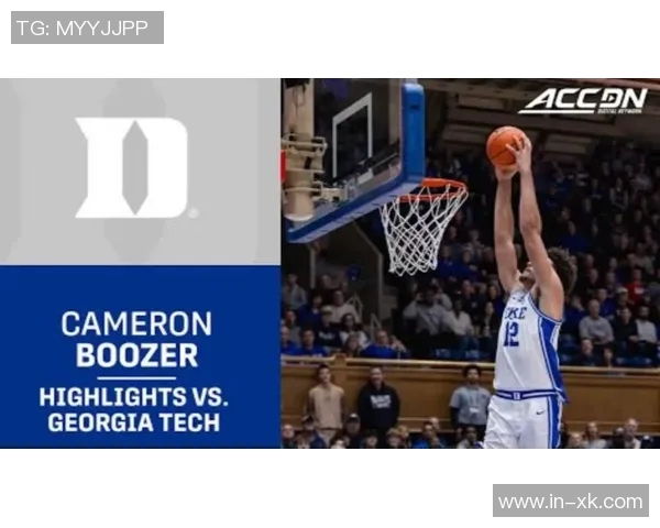 老K教练盛赞卡梅隆布泽尔聪明才智抢板传球能力超越同龄人