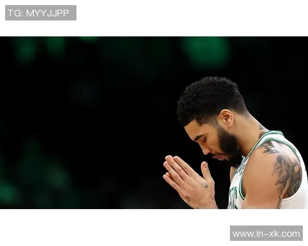 塔图姆六个月康复打卡期待早日归来球迷纷纷送祝福